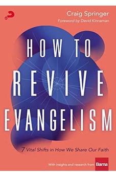 How to Revive Evangelism