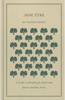 Jane Eyre: A Guide to Reading and Reflecting