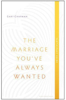 The Marriage You've Always Wanted Event Experience Participant Guide