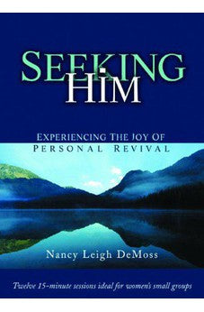 Seeking Him: Experiencing the Joy of Personal Revival DVD