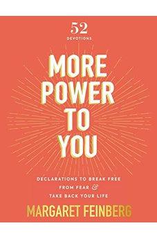 More Power to You: Declarations to Break Free from Fear and Take Back Your Life