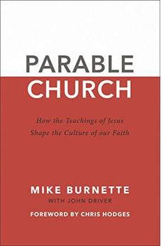 Parable Church: How the Teachings of Jesus Shape the Culture of Our Faith - Biblestore.com