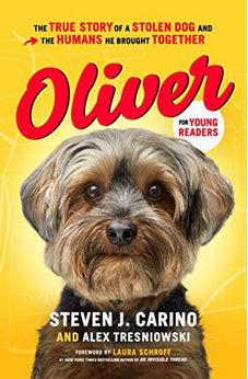 Oliver for Young Readers: The True Story of a Stolen Dog and the Humans He Brought Together
