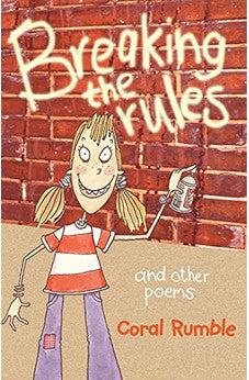 Breaking the Rules and Other Poems