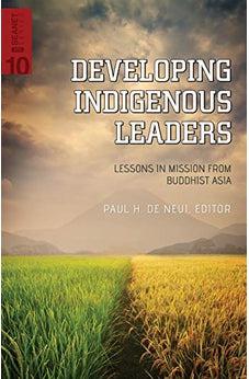 Developing Indigenous Leaders: Lessons in Mission from Buddhist Asia (SEANET)