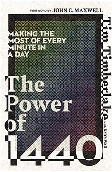 The Power of 1440: Making the Most of Every Minute in a Day