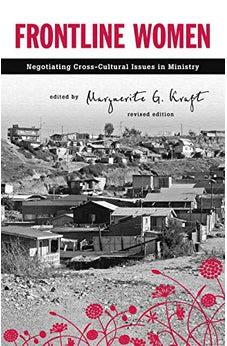 Frontline Women: Negotiating Cross-Cultural Issues in Ministry