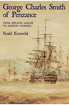 George Charles Smith of Penzance: From Nelson Sialor to Mission Pioneer
