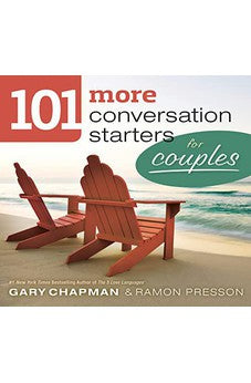 101 More Conversation Starters for Couples (101 Conversation Starters)