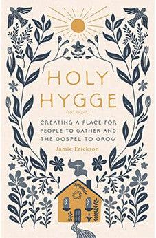 Holy Hygge: Creating a Place for People to Gather and the Gospel to Grow