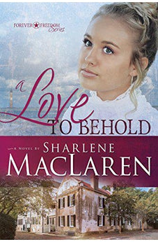 A Love to Behold (Forever Freedom Book 3)