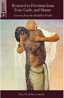 Restored to Freedom from Fear, Guilt, and Shame: LESSONS FROM THE BUDDHIST WORLD (SEANET)