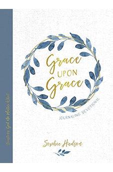 Grace Upon Grace Journaling Devotional: Trusting God No Matter What