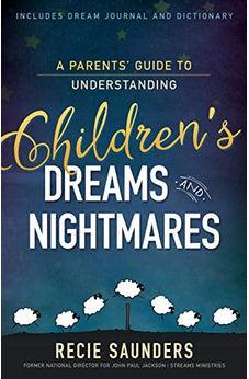 A Parents' Guide to Understanding Children's Dreams and Nightmares