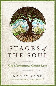 Stages of the Soul: God's Invitation to Greater Love