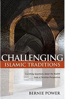 Challenging Islamic Traditions: Searching Questions about the Hadith from a Christian Perspective
