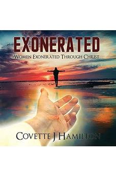Exonerated: Women Exonerated Through Christ
