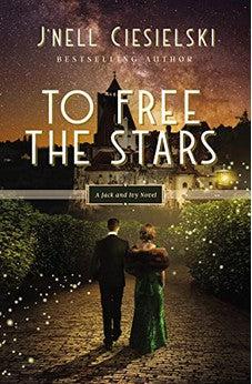 To Free the Stars (Jack and Ivy Book 2)