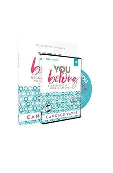 You Belong Study Guide with DVD: Because God Is Who He Says He Is