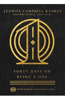 Forty Days on Being a One (Enneagram Daily Reflections)