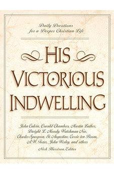 His Victorious Indwelling