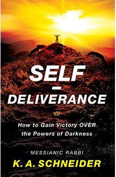 Self-Deliverance: How to Gain Victory over the Powers of Darkness