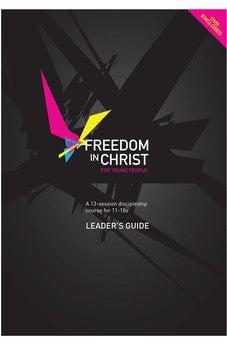 Freedom in Christ for Young People: Leader's Guide
