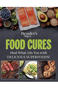 Reader's Digest Food Cures New Edition: Tasty Remedies to Treat Common Conditions