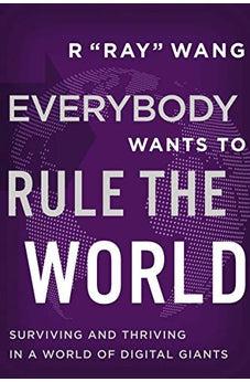 Everybody Wants to Rule the World: Surviving and Thriving in a World of Digital Giants