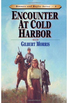 Encounter at Cold Harbor (Bonnets and Bugles Series Book 8)