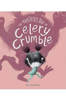 The Monstrous Tale of Celery Crumble