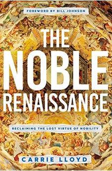 The Noble Renaissance: Reclaiming the Lost Virtue of Nobility