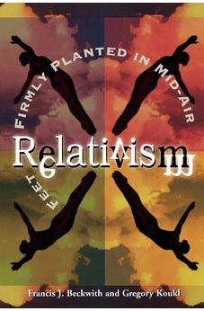Relativism: Feet Firmly Planted in Mid-Air