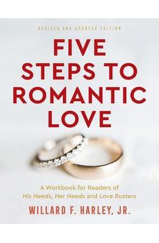 Five Steps to Romantic Love