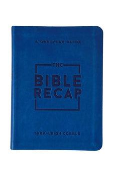 The Bible Recap: A One-Year Guide to Reading and Understanding the Entire Bible, Personal Size Imitation Leather