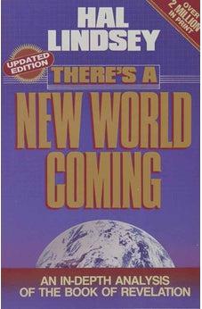 There's a New World Coming: An In-Depth Analysis of the Book of Revelation