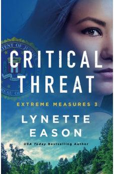Critical Threat (Extreme Measures) Book 3 of 4