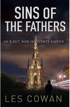 Sins of the Fathers: He's out, now innocents suffer (A David Hidalgo novel)