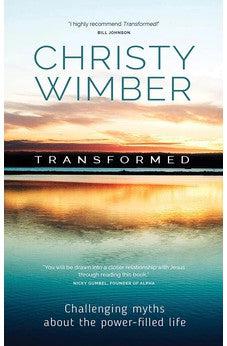 Transformed: Challenging Myths About the Power-Filled Life
