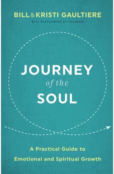 Journey of the Soul: A Practical Guide to Emotional and Spiritual Growth