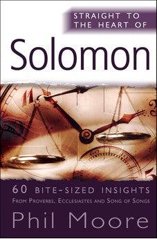 Straight to the Heart of Solomon: 60 Bite-Sized Insights