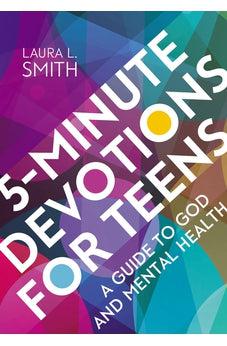 5-Minute Devotions for Teens: A Guide to God and Mental Health