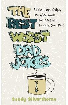 Best Worst Dad Jokes