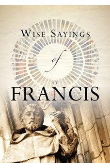 Wise Sayings of St. Francis