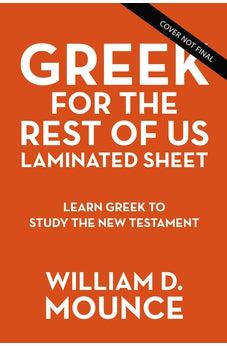 Greek for the Rest of Us Laminated Sheet: Learn Greek to Study the New Testament