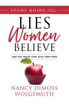 Lies Women Believe Study Guide: And the Truth that Sets Them Free