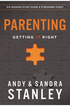 Parenting Bible Study Guide plus Streaming Video: Getting It Right