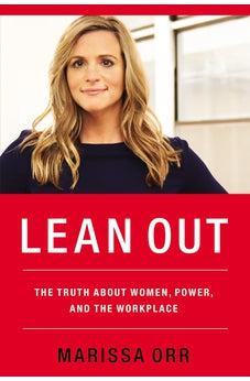 Lean Out: The Truth About Women, Power, and the Workplace - Biblestore.com