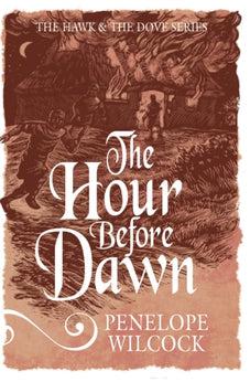 The Hour before Dawn (The Hawk and the Dove Book 5)