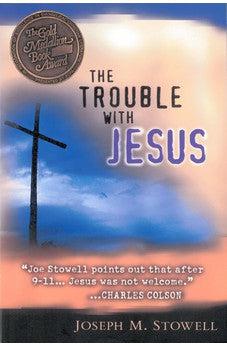 The Trouble with Jesus